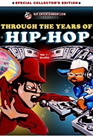 Through the Years of Hip Hop, Vol. 1: Graffiti (2002) cover