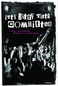 Itty Bitty Titty Committee (2007) carátula
