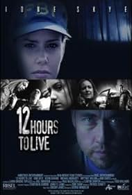 12 Hours to Live Soundtrack (2006) cover
