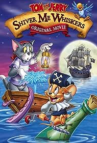 Tom and Jerry in Shiver Me Whiskers (2006) cover