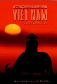 Raise the Bamboo Curtain: Vietnam, Cambodia, and Burma Banda sonora (1996) cobrir