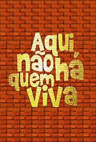 Aqui Não Há Quem Viva Soundtrack (2006) cover
