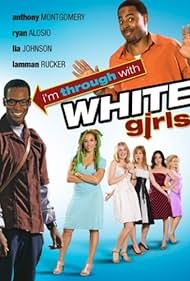 I'm Through with White Girls (2007) cover