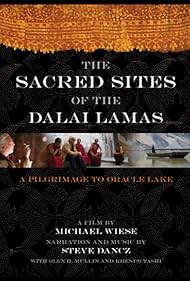 The Sacred Sites of the Dalai Lamas: A Pilgrimage to the Oracle Lake (2007) cover