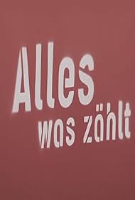 Alles was zählt (2006) cover