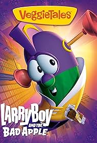 VeggieTales: Larry-Boy and the Bad Apple (2006) cover