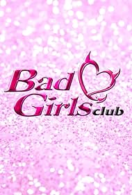 Bad Girls Club (2006) couverture
