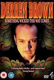 Derren Brown: Something Wicked This Way Comes (2006) cover