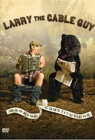 Larry the Cable Guy: Morning Constitutions Soundtrack (2007) cover