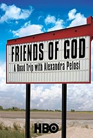 Friends of God: A Road Trip with Alexandra Pelosi (2007) cover