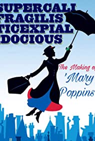 Supercalifragilisticexpialidocious: The Making of 'Mary Poppins' Banda sonora (2004) cobrir
