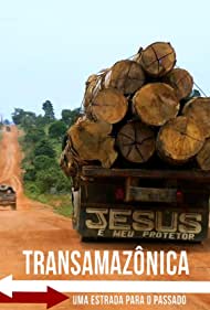 Transamazônica - Uma Estrada para o Passado (2021) cover