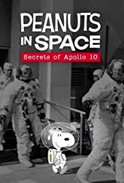 Peanuts in Space: Secrets of Apollo 10 (2019) cover