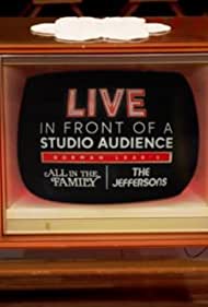 Live in Front of a Studio Audience: Norman Lear's 'All in the Family' and 'The Jeffersons' (2019) cover