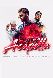 Mikolas Josef ft. Fito Blanko & Frankie J: Acapella Colonna sonora (2019) copertina