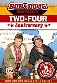 Bob & Doug McKenzie's Two-Four Anniversary (2007) cover
