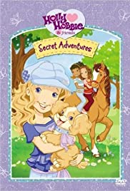 Holly Hobbie and Friends: Secret Adventures (2007) copertina