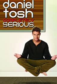 Daniel Tosh: Completely Serious (2007) cover