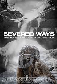 Severed Ways: The Norse Discovery of America (2007) cover