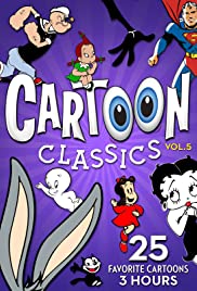Cartoon Classics - Vol. 5: 25 Favorite Cartoons - 3 Hours (2018) cover