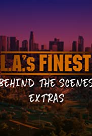 L.A.'s Finest: Behind the Scenes Extras (2019) cover