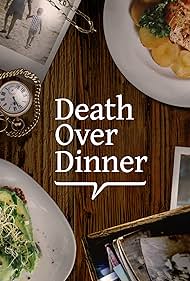 "Death Over Dinner" Facing Mortality (2018) örtmek