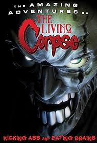 The Amazing Adventures of the Living Corpse (2012) cover