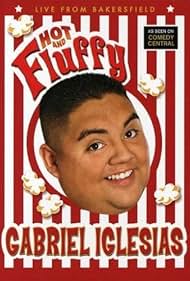 Gabriel Iglesias: Hot and Fluffy (2007) cover