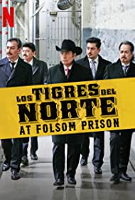 Los Tigres del Norte at Folsom Prison (2019) carátula