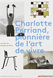 Charlotte Perriand - Pioneira do Saber Viver (2019) cover