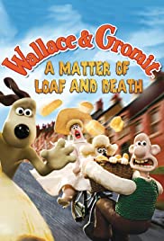 Wallace y Gromit: Un asunto de pan o muerte (2008) carátula