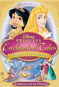Disney Princess Enchanted Tales: Follow Your Dreams Soundtrack (2007) cover