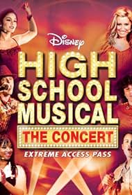 High School Musical: The Concert - Extreme Access Pass Soundtrack (2007) cover