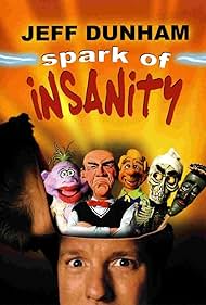Jeff Dunham: Spark of Insanity (2007) copertina