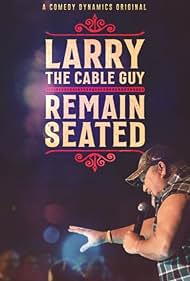 Larry the Cable Guy: Remain Seated (2020) carátula