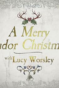 A Merry Tudor Christmas with Lucy Worsley (2019) cover