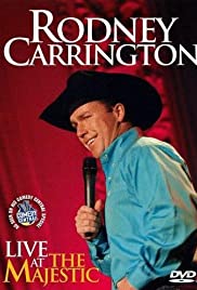 Rodney Carrington: Live at the Majestic (2007) cover