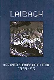 Laibach: A Film from Slovenia - Occupied Europe NATO Tour (2004) carátula