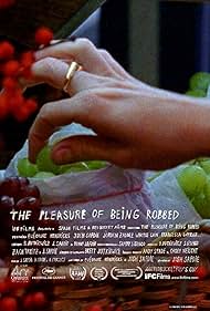 The Pleasure of Being Robbed (2008) couverture