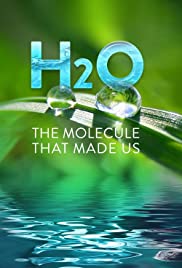 H20: The Molecule That Made Us (2020) cover