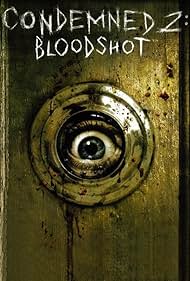 Condemned 2: Bloodshot (2008) cover