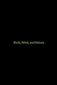 Birds, Wind, and Nature (2020) carátula