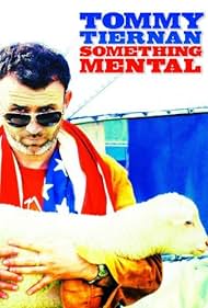 Tommy Tiernan: Something Mental (2008) cover