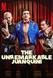 The Unremarkable Juanquini (2020) cobrir