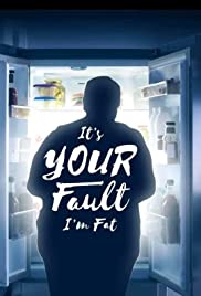 It's Your Fault I'm Fat (2019) cover