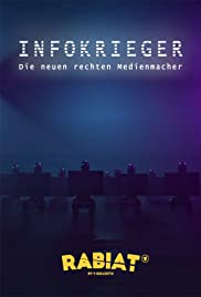 Infokrieger - Die neuen rechten Medienmacher (2019) cover