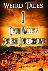 Weird Tales #1 Death Valley's Ancient Underground Tonspur (2007) abdeckung