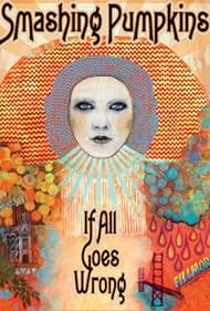 Smashing Pumpkins: If All Goes Wrong Colonna sonora (2008) copertina