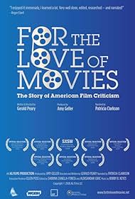 For the Love of Movies: The Story of American Film Criticism (2009) cover