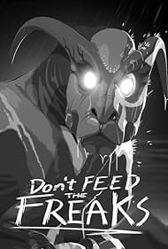 Don't Feed the Freaks (2018) cover